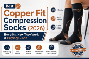 Best Copper Fit Compression Socks (2026) Benefits, How They Work & Buying Guide