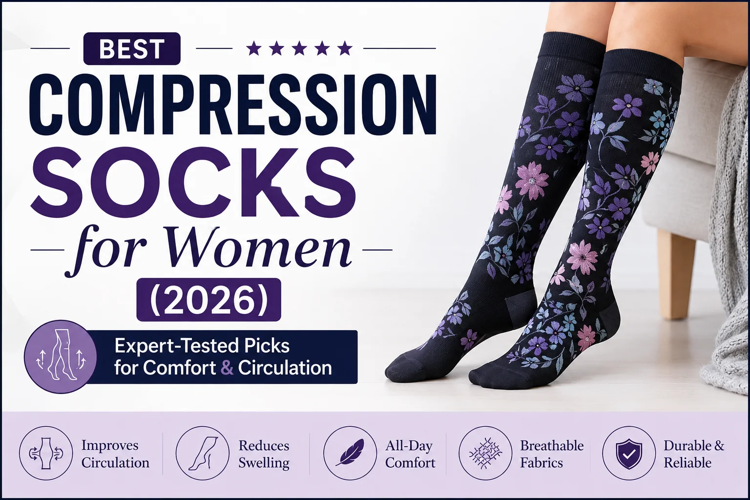 Best Compression Socks for Women (2026) Expert-Tested Picks for Comfort & Circulation